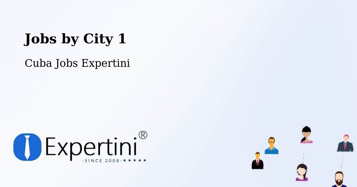 City Jobs in Cuba - Expertini