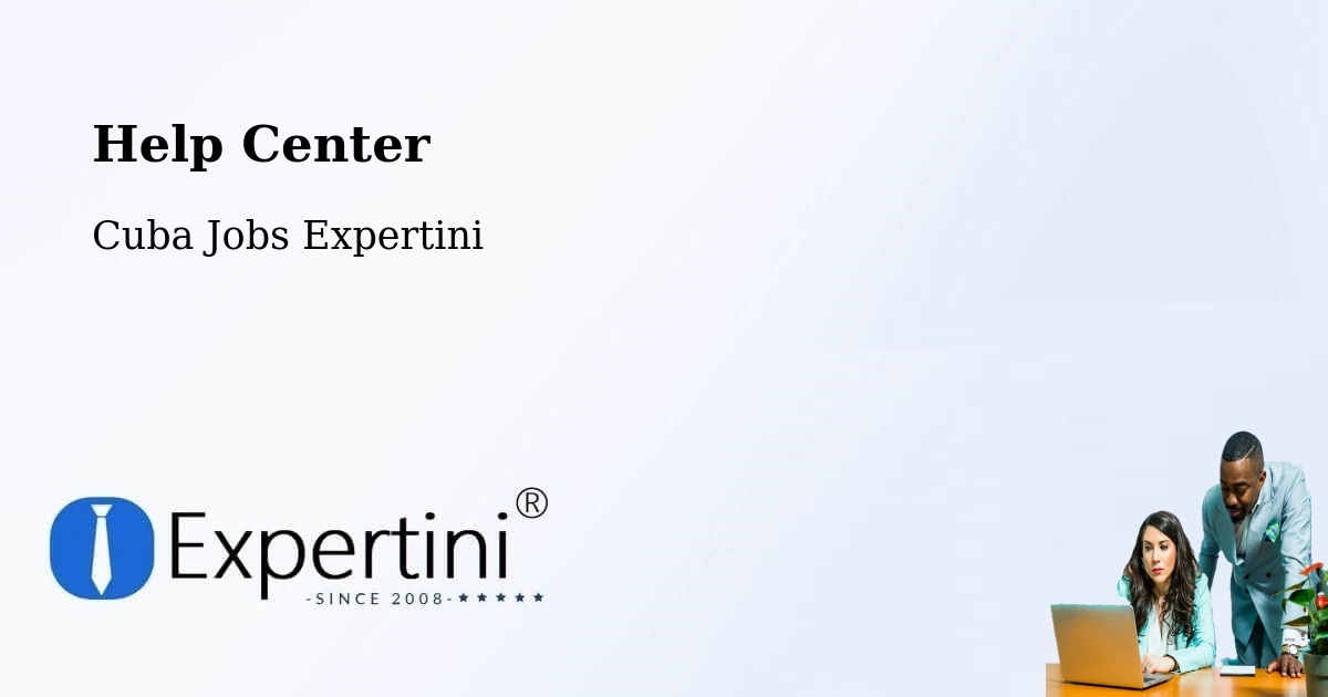 Help Center – Cruces - Cuba Jobs Expertini