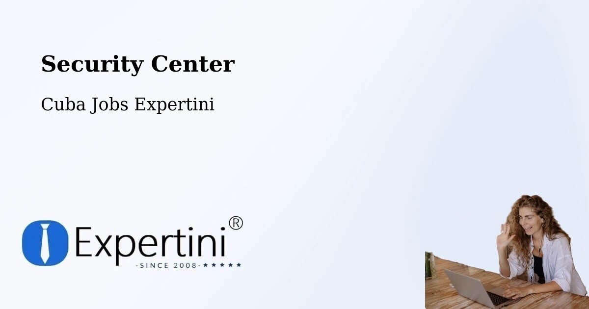 Security & Compliance – Cruces - Cuba Jobs Expertini